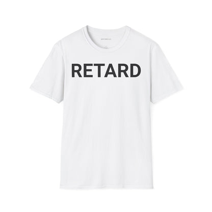 Retard Shirt