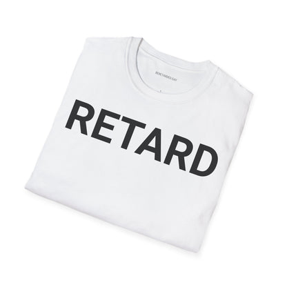 Retard Shirt