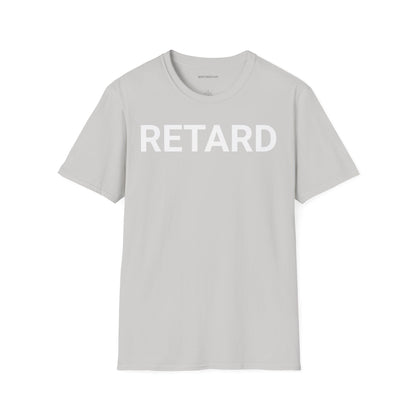 Retard Shirt